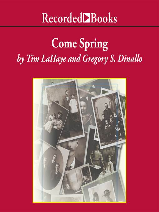 Title details for Come Spring by Tim LaHaye - Available